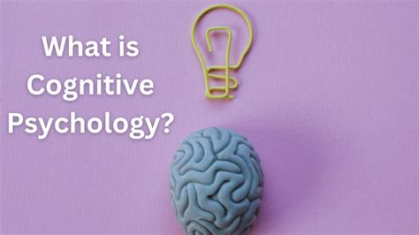 Cognitive Psychology - Definition, History, Topics, & Careers - Fuskal