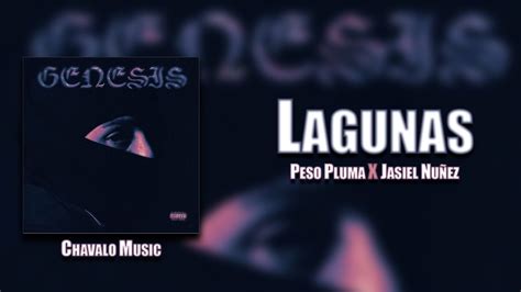 LAGUNAS Peso Pluma X Jasiel Nuñez Letra Lyricks - YouTube