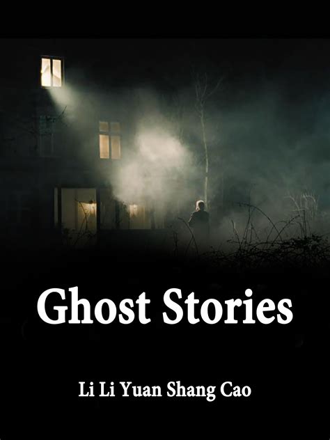 Ghost Stories Novel Full Story | Book - BabelNovel