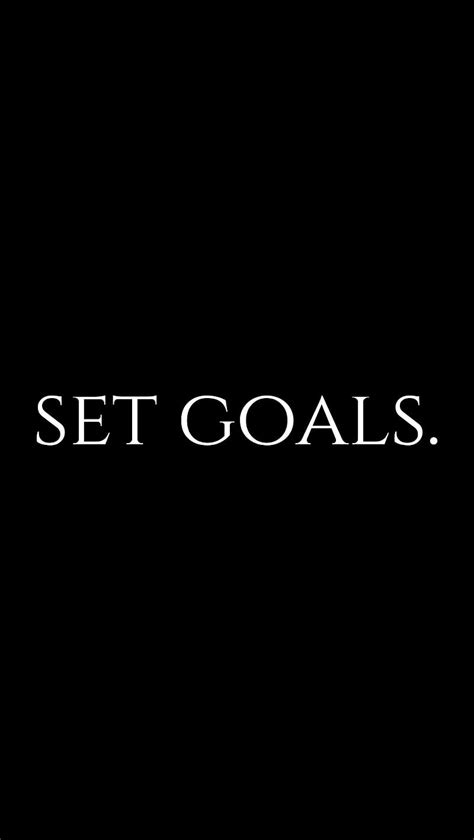 Set goals, note, dark, quote, black, words, wisdom, webcreatorben, HD phone wallpaper | Peakpx