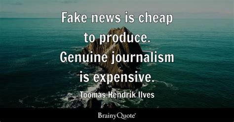 Fake News Quotes - BrainyQuote