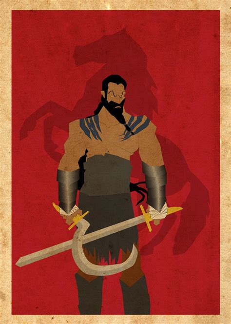 Khal Drogo Poster by Procastinating on DeviantArt