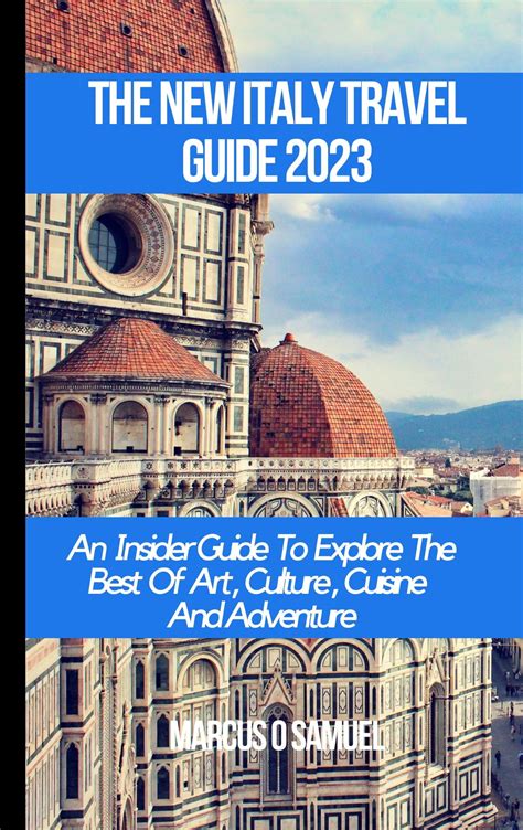 THE NEW ITALY TRAVEL GUIDE 2023 eBook by MARCUS O SAMUEL - EPUB ...