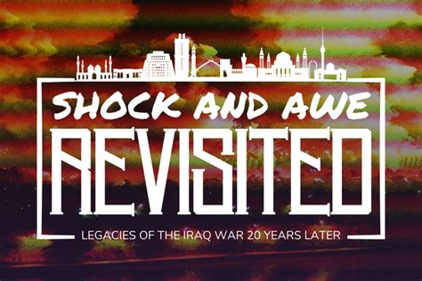 Shock and Awe Revisited: Legacies of the Iraq War Twenty Years Later | College of Arts and Sciences