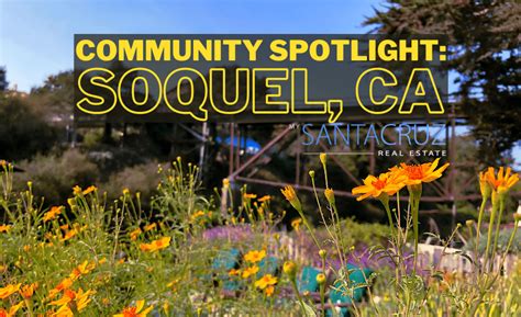 Community Spotlight: Soquel, CA