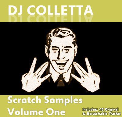 DJ Colletta Scratch Samples Volume One, 40 original samples intended for use with mixing and ...