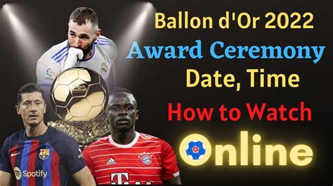 How to Watch Ballon d'Or 2022 Award Ceremony Online Live Stream ...