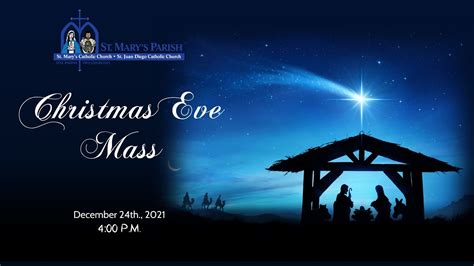 Christmas Eve Mass for Friday December 24, 2021 - 4 PM - St. Mary's ...