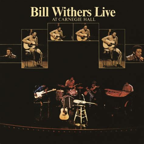 Bill Withers – Bill Withers Live At Carnegie Hall (1973, Gatefold, Vinyl) - Discogs