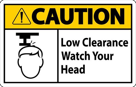 Caution Low Clearance Watch Your Head Sign 13832815 Vector Art at Vecteezy