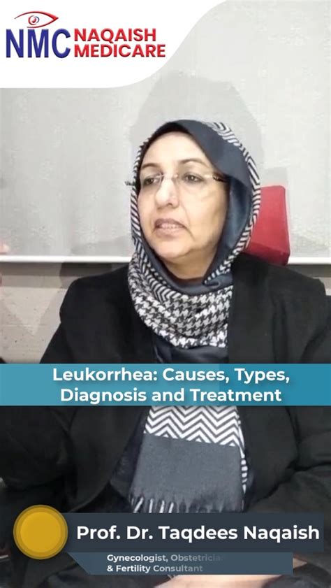 Leukorrhea: Causes, Types, Diagnosis... - Naqaish Medicare