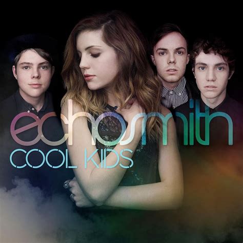 Echosmith – Cool Kids Lyrics | Genius Lyrics