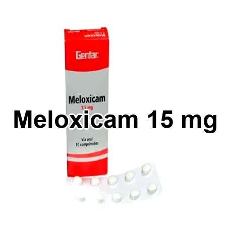 Meloxicam 15 mg dosages - non a rx