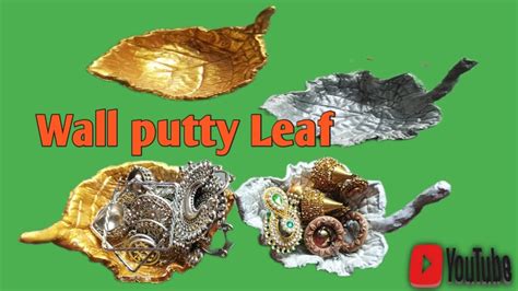 How To Make Leaf Bowl/Leaf Bowl Diy/Wall Putty Craft/Clay Leaf - YouTube