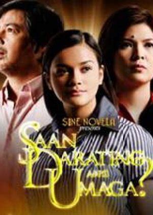 Sine Novela Presents: Saan Darating ang Umaga (2008) - MyDramaList