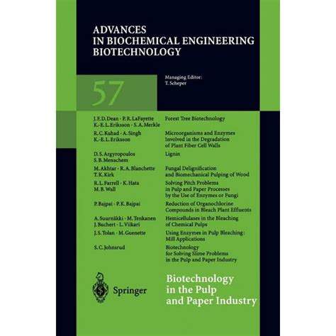 Advances in Biochemical Engineering & Biotechnology (Hardcover): Biotechnology in the Pulp and ...