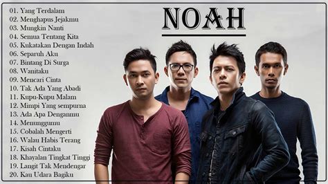 NOAH FULL ALBUM 2020 || LAGU NOAH BAND TERBARU DAN TERPOPULER 2020 - YouTube