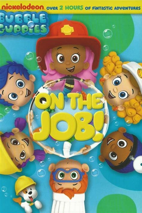 Bubble Guppies On The Job — The Movie Database (TMDB)