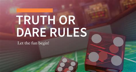 How To Play Truth or Dare Like a Pro [Steps and Rules]