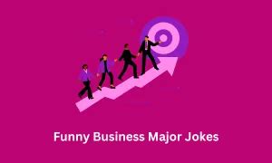 120+ Funny Business Major Jokes