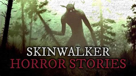 6 Scary Skinwalker Horror Stories - YouTube