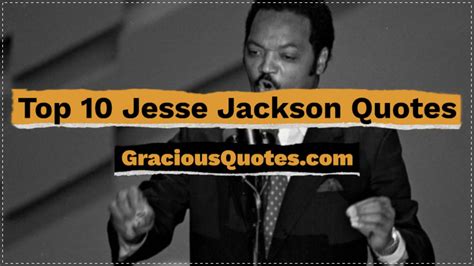 Jesse Jackson Quotes - ShortQuotes.cc