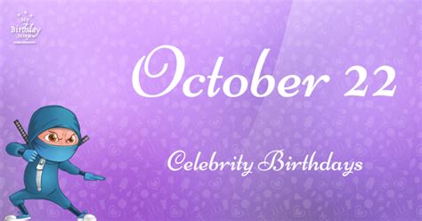 Who Shares My Birthday? Oct 22 Celebrity Birthdays No One Tells You About