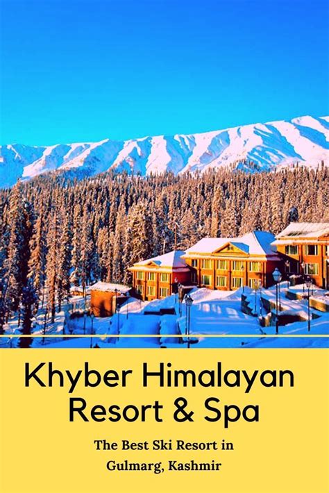 The Khyber Himalayan Resort & Spa : The Best Luxury Resort in Gulmarg ...