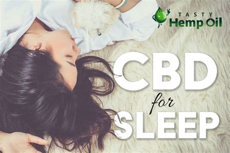 CBD Oil for Sleep - Tasty Hemp Oil blog