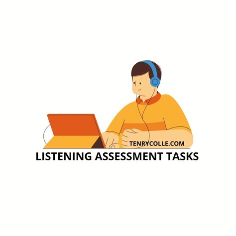 6 Types of Listening Assessment Tasks | Tenrycolle.com