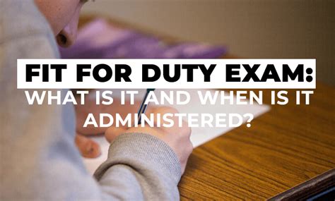 Fit For Duty Exam: What Is It And When Is It Administered? | Fupping