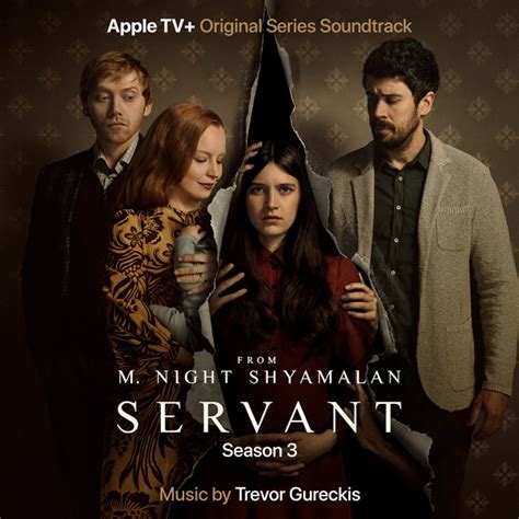 Servant: Season 3 – Series Score By Trevor Gureckis Debuts Digitally, M ...