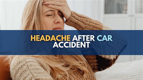 Headache After Car Accident Won't Go Away: What To Do