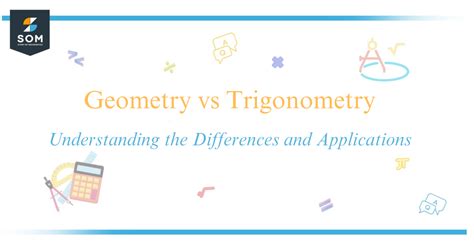 Geometry vs Trigonometry - Understanding the Differences and Applications