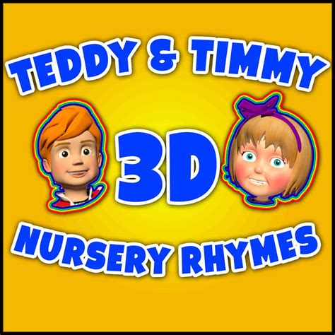 Teddy And Timmy 3D Nursery Rhymes - Posts | Facebook