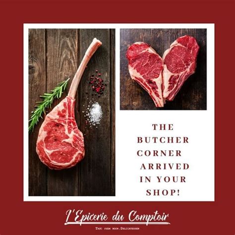 Hello Everyone Our butcher corner is open! Come to your shop to discover our selection of high ...