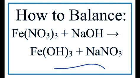 How to Balance Fe(NO3)3 + NaOH = Fe(OH)3 + NaNO3 - YouTube