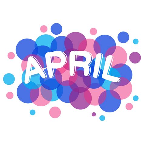 Hello APRIL, welcome APRIL month vector with ROUND BUBBLE. suitable for greetings card, month ...