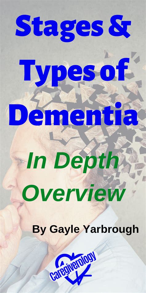 Stages and Types of Dementia: In Depth Overview - Caregiverology