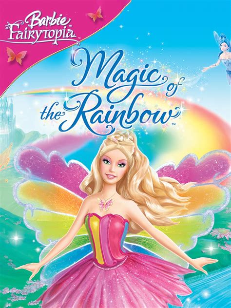 Barbie Fairytopia: Magic of the Rainbow Pictures - Rotten Tomatoes