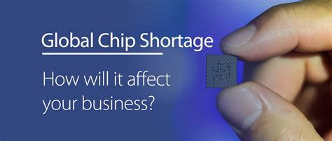 Global Chip Shortage - What does it mean for your business? - Tesrex