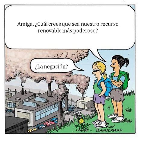 Contaminación atmosférica. Fuente: Desde la web. | Sustainability science, Science humor, Denial