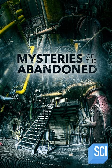 Mysteries of the Abandoned (2017)