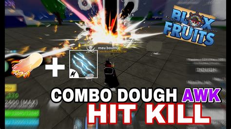 COMBO DOUGH AWK E ELETRIC CLAW HIT KILL!! Melhor Combo?!? | BLOX FRUITS ...