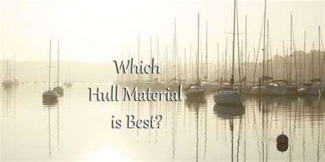 Which Is the Best Boat Hull Material? - SkyAboveUs