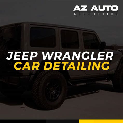 Arizona’s Leading Jeep Wrangler Car Detailing Experts