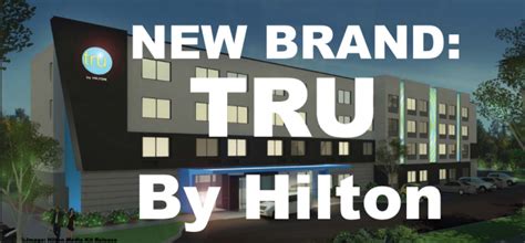 Hilton Hotels Unveil New Brand: TRU by Hilton! - LoyaltyLobby