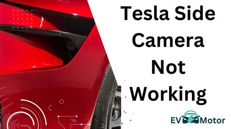 Tesla Side Camera Not Working (Explained and Fixed) - EV Motors and Guide