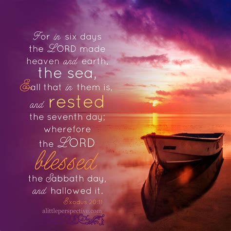 For in six days the LORD made heaven and earth, the sea, and all that ...