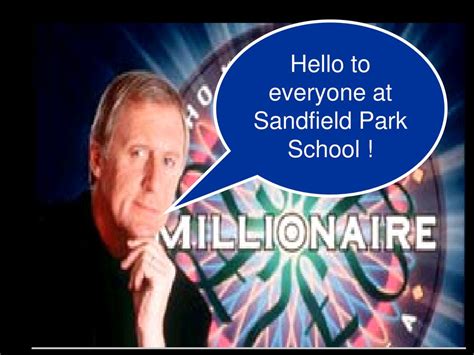 Hello to everyone at Sandfield Park School ! - ppt download